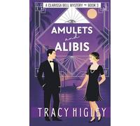 Amulets and Alibis: A Historical Mystery Romance in 1920s Egypt