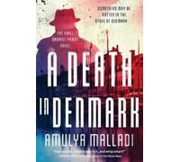 Amulya Malladi A Death in Denmark (Tascabile)