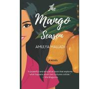 Amulya Malladi The Mango Season (Tascabile) Silk Sarees and Secrets