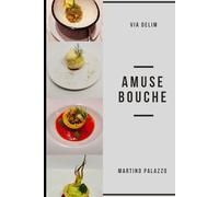Amuse-bouche: l'omaggio dello chef