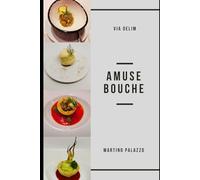 Amuse-bouche: l'omaggio dello chef