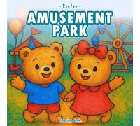 Amusement Park: A Whimsical and Relaxing Coloring Experience for All Ages - Stress-Relieving Amusement Park Scenes for Kids, Teens, and Adults to Spark Joy and Creativity