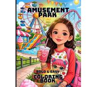 Amusement Park Bold and easy coloring pages: Relaxing & Stress relief coloring book