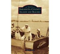 Amy A. Elder Sarasota County Islands and Beaches (Tascabile) Images of America
