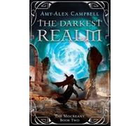 Amy-Alex Campbell The Darkest Realm (Tascabile) Miscreant