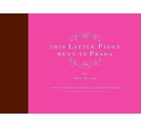 Amy Allen This Little Piggy Went to Prada (Copertina rigida)