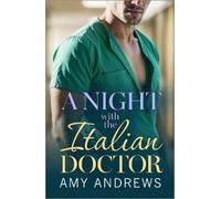 Amy Andrews A Night with the Italian Doctor (Tascabile) Hot Italian Surgeons