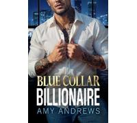 Amy Andrews Blue Collar Billionaire (Tascabile)