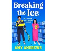 Amy Andrews Breaking the Ice (Tascabile)