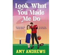 Amy Andrews Look What You Made Me Do (Tascabile)