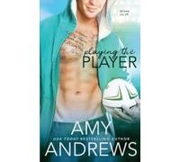 Amy Andrews Playing the Player (Tascabile)