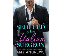 Amy Andrews Seduced by the Italian Surgeon (Copertina rigida)