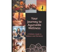 Amy Anne Atkinson Journey to Ayurvedic Wellness (Tascabile)