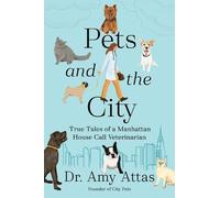 Amy Attas Pets and the City (Copertina rigida)