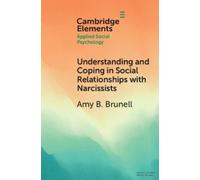 Amy B. Brunell Understanding and Coping in Social Relationships with (Tascabile)