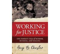 Amy B Chesler Working for Justice (Tascabile)