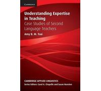 Amy B. M. Tsui Understanding Expertise in Teaching (Tascabile)