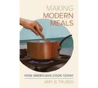 Amy B. Trubek Making Modern Meals (Tascabile)