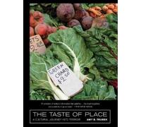 Amy B. Trubek The Taste of Place (Tascabile)