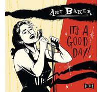 Amy Baker - It's A Good Day