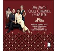 Amy Beach Amy Beach/Cécile Chaminade/Gilda Ruta: Bliss (CD) (PRESALE 31/12/2026)