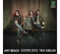 Amy Beach Amy Beach: Chamber Music For Violin, Cello And Piano (CD)