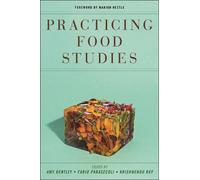 Amy Bentley Practicing Food Studies (Copertina rigida)
