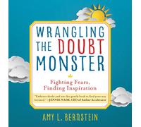 Amy Bernstein Wrangling the Doubt Monster (Copertina rigida)
