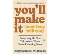 Amy Betters-Midtvedt You'll Make It (and They Will Too) (Tascabile)