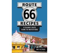 Amy Bizzarri Route 66 Recipes (Tascabile)
