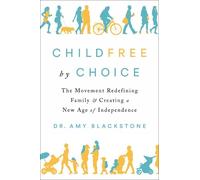 Amy Blackstone Childfree By Choice (Copertina rigida)