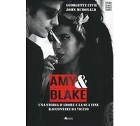 Amy & Blake. Una storia d'amore e la sua fine raccontate da vicino