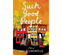 Amy Blumenfeld Such Good People (Tascabile)