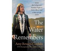 Amy Bowers Cordalis The Water Remembers (Copertina rigida)