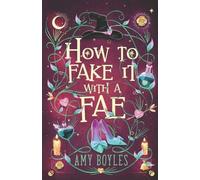 Amy Boyles How To Fake It With A Fae (Tascabile) Seven Suitors for Seven Witches
