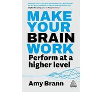 Amy Brann Make Your Brain Work (Copertina rigida)