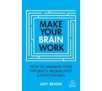 Amy Brann Make Your Brain Work (Tascabile)