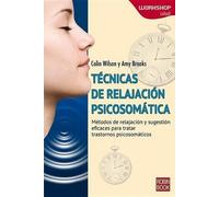 Amy Brooks Colin Wilson Técnicas de Relajación Psicosomática (Tascabile)