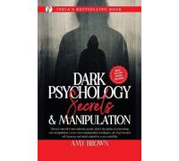 Amy Brown Dark Psychology Secrets & Manipulation (Tascabile)