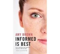 Amy Brown Informed is Best (Tascabile)