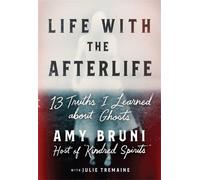 Amy Bruni Julie Tremaine Life with the Afterlife (Tascabile)