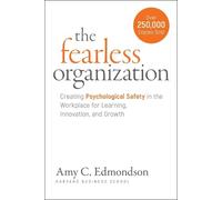 Amy C. Edmondson The Fearless Organization (Tascabile)
