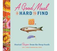 Amy C Evans Martha Hall Foose A Good Meal Is Hard to Find (Copertina rigida)