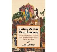 Amy C. Offner Sorting Out the Mixed Economy (Copertina rigida)