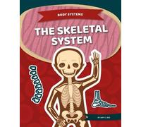 Amy C Rea Skeletal System (Copertina rigida) Body Systems