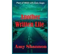 Amy C Shannon Another Written Life (Tascabile) Mod Life Epic Saga