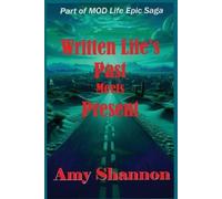 Amy C Shannon Written Life's Past Meets Present (Tascabile)