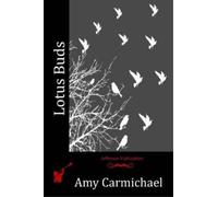 Amy Carmichael Lotus Buds (Tascabile)