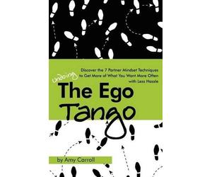 Amy Carroll The Ego Tango (Tascabile)