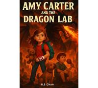 Amy Carter and the Dragon Lab